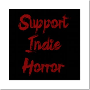 Support Indie Horror Posters and Art